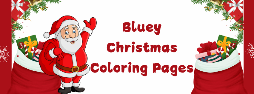 Bluey Christmas Coloring Pages