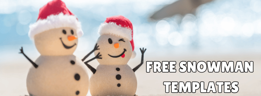 FREE Snowman Templates